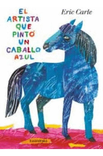 Libro El Artista Que Pintó Un Caballo Azul