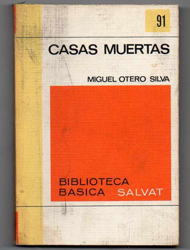 Casas Muertas- Miguel Otero Silva 