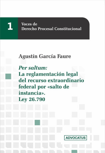 Per Saltum  Ley 26.790 - Garcia Faure Advocatus