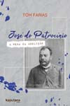 Libro Jose Do Patrocinio A Pena Da Abolicao De Farias Tom K