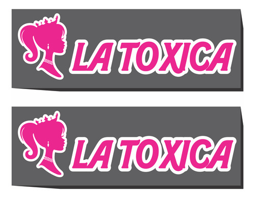 Calcomanías Stickers Reflejantes La Toxica 2pz