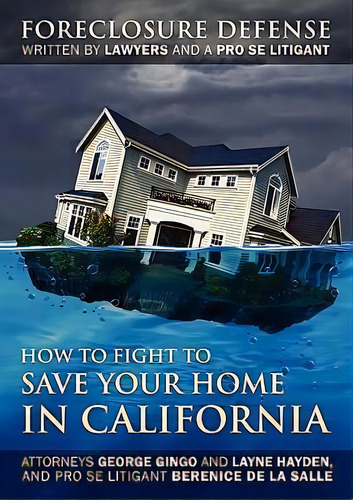 How To Fight To Save Your Home In California, De George Gingo. Editorial Outskirts Press, Tapa Blanda En Inglés