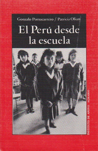 El Perú Desde La Escuela - Gonzalo Portocarrero