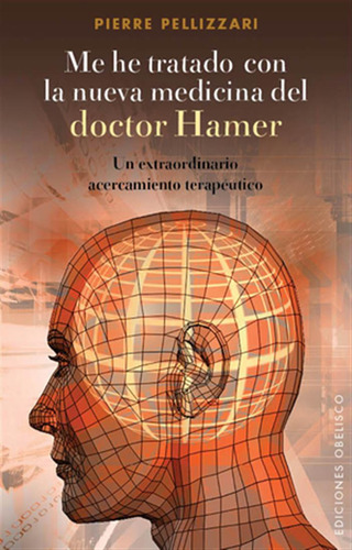 Me He Tratado Con La Nueva Medicina Del Dr. Hamer - - *