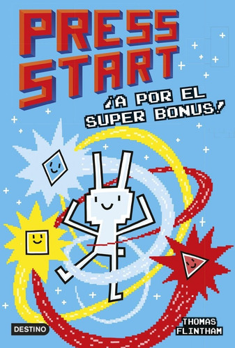 Press Start 2. Ãâ¡a Por Los Super Bonus!, De Thomas Flintham. Editorial Destino Infantil & Juvenil, Tapa Blanda En Español