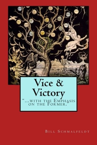 Vice And Victory With The Emphasis On The Former