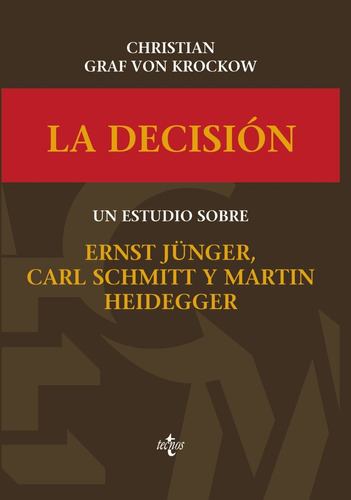 La Decisión, Christian Graf Von Krockow, Ed. Tecnos