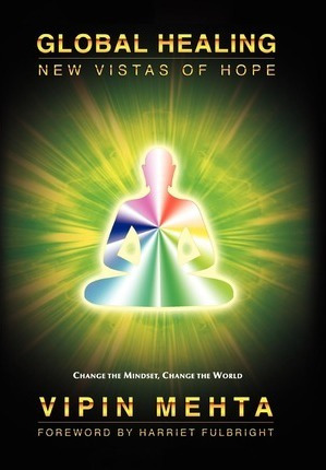 Libro Global Healing : New Vistas Of Hope - Vipin Mehta