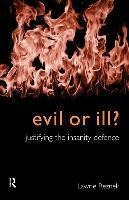 Evil Or Ill? - Lawrie Reznek