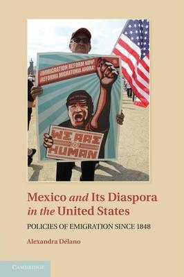 Libro Mexico And Its Diaspora In The United States - Alex...