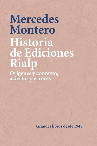 Historia De Ediciones Rialp, De Montero Díaz, Mercedes. Editorial Ediciones Rialp S.a., Tapa Blanda En Español