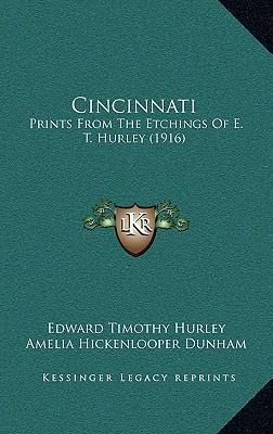 Libro Cincinnati : Prints From The Etchings Of E. T. Hurl...