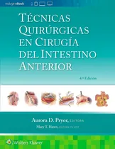 Comprar Técnicas Quirúrgicas En Cirugía Del Intestino Anterior Ed.2 