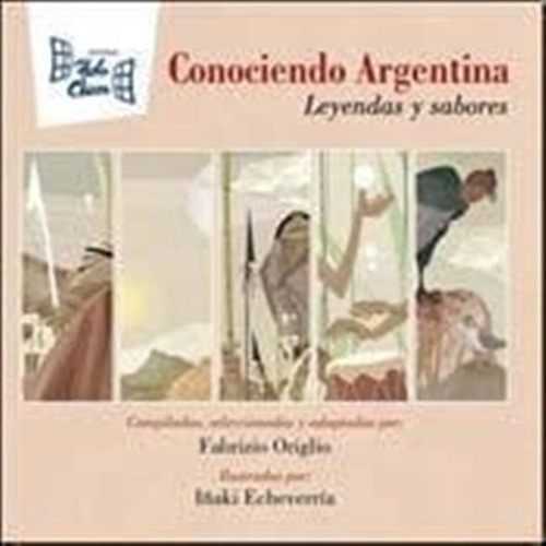 Conociendo Argentina Leyendas Y Sab-origlio F.-hola Chicos