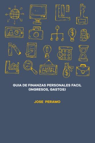 Guia De Finanzas Personales Facil -ingresos Gastos-
