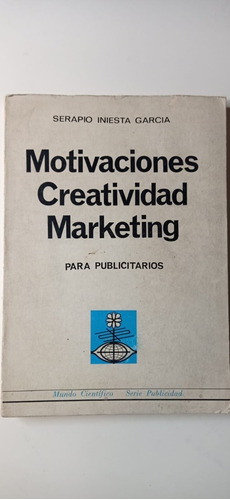 Motivaciones Creatividad Marketing  García Editora Nacional