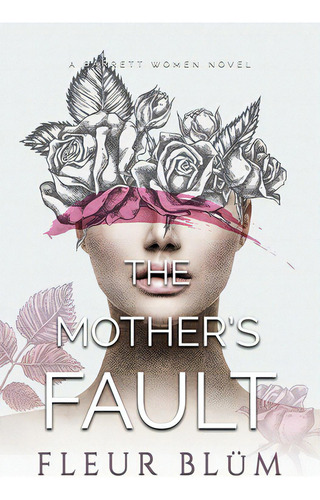 The Mother's Fault, De Blüm, Fleur. Editorial Lightning Source Inc, Tapa Blanda En Inglés