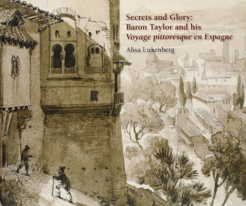 Libro Secrets Ans Glory Baron Taylor And His Voyage Pittores