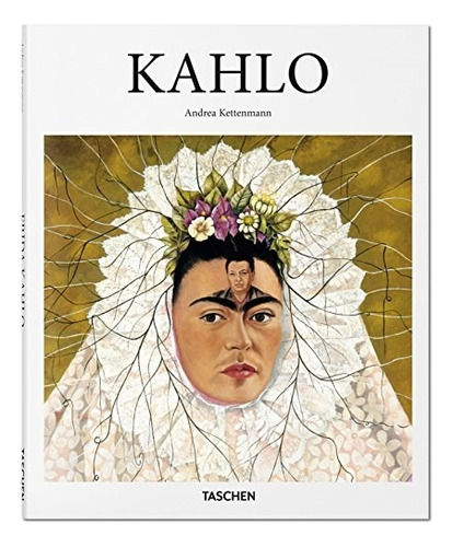 Kahlo - Andrea Kettenmann