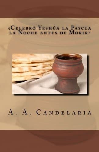 Libro Celebro Yeshua Pascua Noche Antes Morir (span&..
