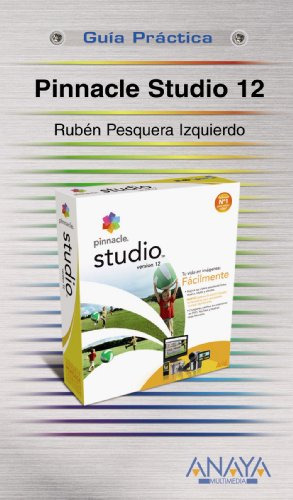 Libro Pinnacle Studio 12 Guia Practica De Ruben Pesquera Izq