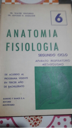 Anatomia Fisiologia 6 Venturino Anzalone 3er Año Bachillerat