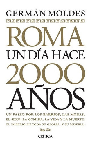 Roma, Un Día Hace 2000 Años De Germán Moldes - Crítica