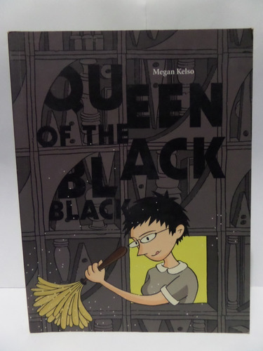 Queen Of The Black Black - Megan Kelso