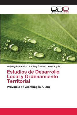 Libro Estudios De Desarrollo Local Y Ordenamiento Territo...