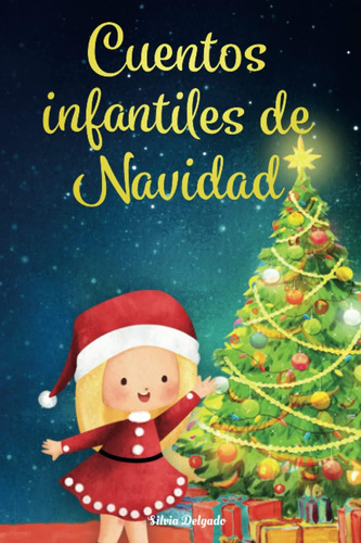 Libro: Cuentos Infantiles De Navidad: Cuentos Infantiles Par