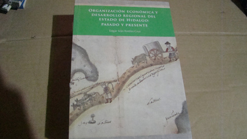 Organización Economica Y Desarrollo Regional Del Estado De