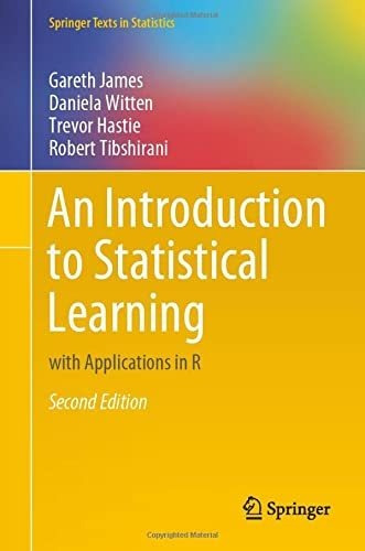 An Introduction To Statistical Learning: With Applications I