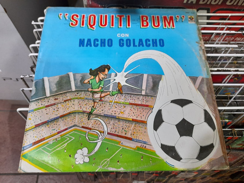 Lp Siquitibum Con Nacho Golacho En Acetato,long Play