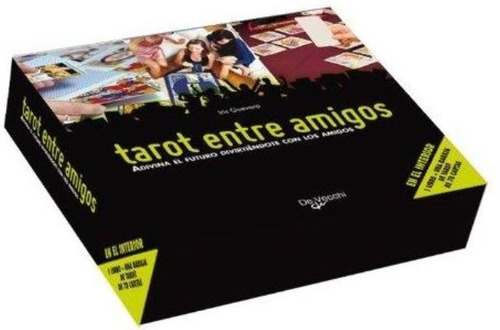 Tarot Entre Amigos. Adivina El Futuro Divirtiendote Con Los