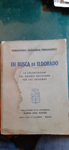 H.sanabria Fernandez En  Busca De Eldorado. La Colonización.