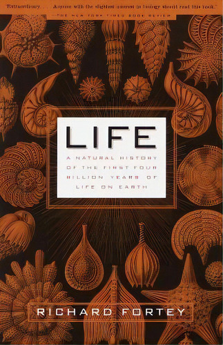 Life : A Natural History Of The First Four Billion Years Of Life On Earth, De Richard Fortey. Editorial Random House Usa Inc, Tapa Blanda En Inglés
