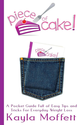 Libro: Piece Of Cake: A Pocket Guide Full Of Easy Tips And