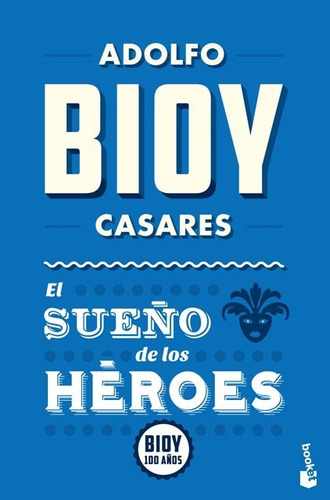 El Sueno De Los Heroes (bolsillo) - Adolfo Bioy Casares