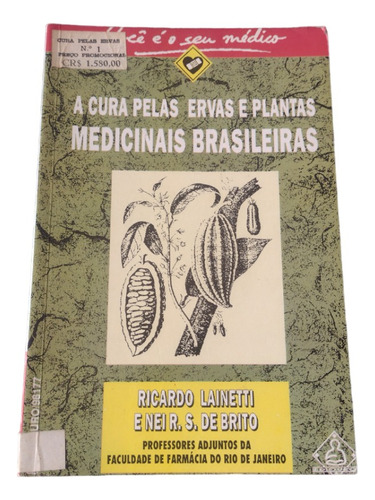 A Cura Pelas Ervas E Plantas Medicinais Brasileiras