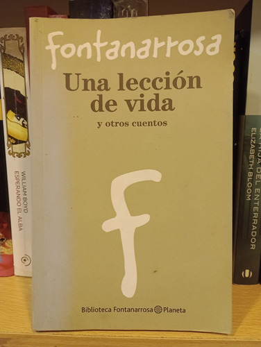 Una Lección De Vida - Fontanarrosa - Ed Planeta