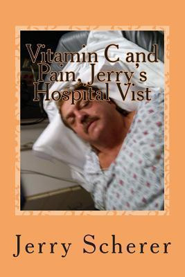 Libro Vitamin C And Pain, Jerry's Hospital Visit - Mr Jer...