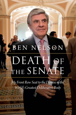 Libro Death Of The Senate: My Front Row Seat To The Demis...