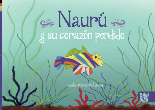 Nauru Y Su Corazon Perdido - Perez Palacios,paula