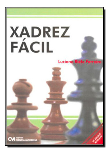 Xadrez Facil, De Ferreira. Editora Ciência Moderna, Capa Mole Em Português