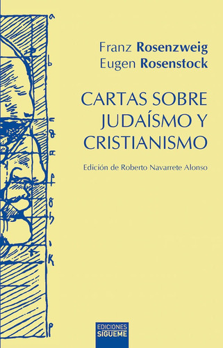 Cartas sobre judaÃÂsmo y cristianismo, de Rosenzweig, Franz. Editorial Ediciones Sígueme, S. A., tapa blanda en español