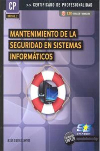 Mantenimiento De La Seguridad En Sistemas Informaticos - Cos