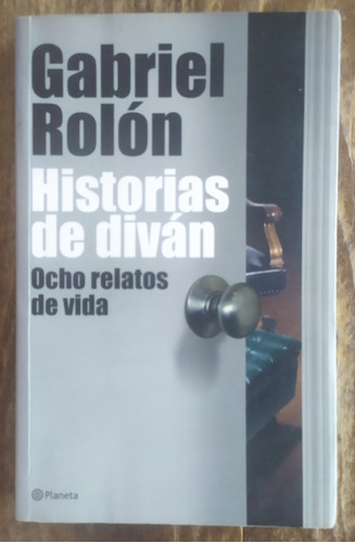 Gabriel Rolón, Historias De Diván 