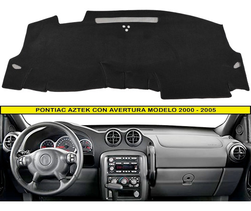 Cubretablero Pontiac Aztek Con Abertura Modelo 2000
