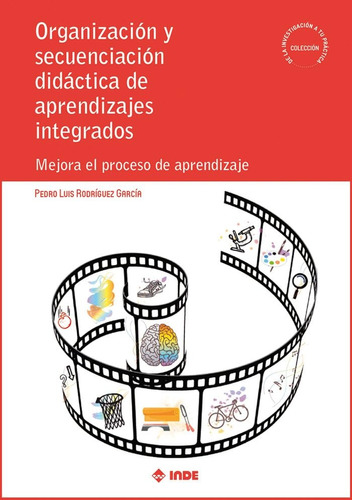 Organización Y Secuenciación Didáctica De Aprendizajes Integ