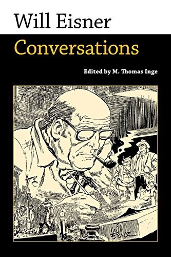 Will Eisner Conversations (conversations With Comic Artists 